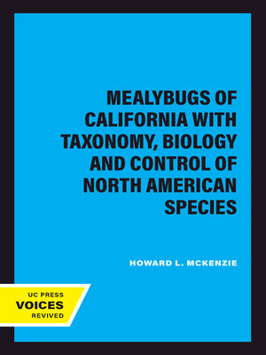 cover image of Mealybugs of California with Taxonomy, Biology and Control of North American Species